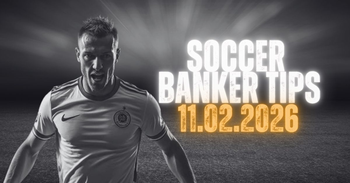 Soccer Banker Tips for 11 February 2026