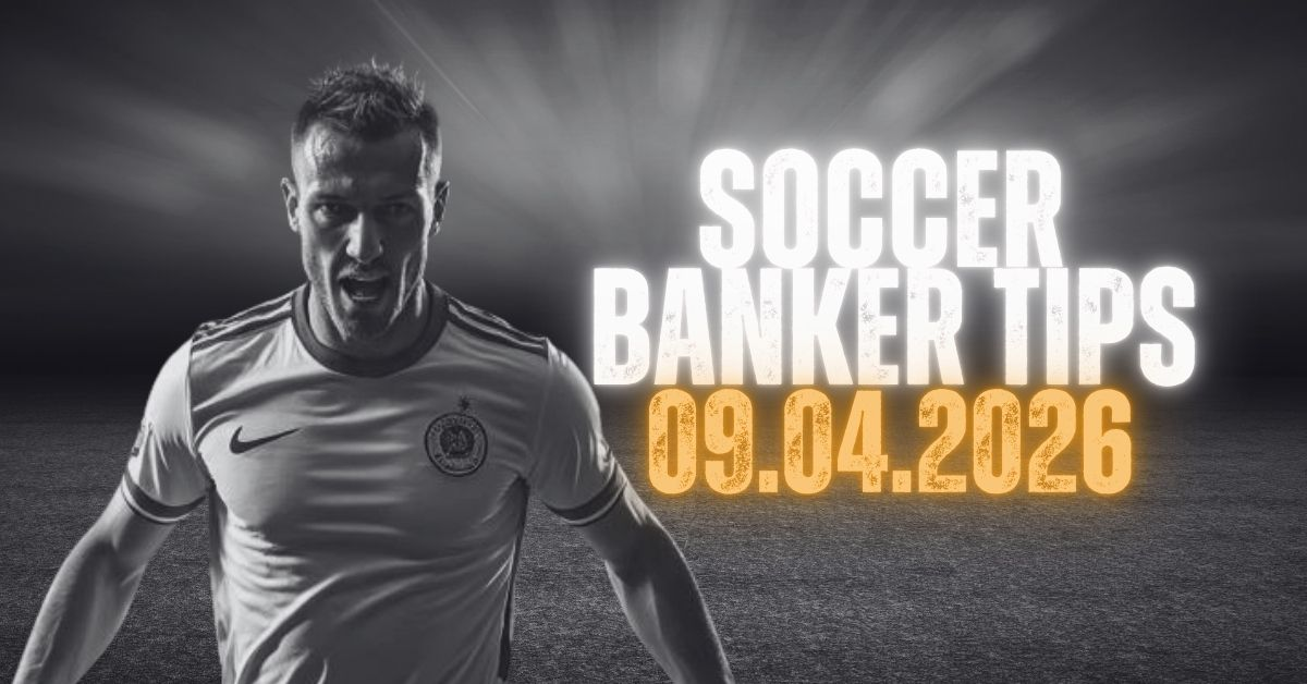 Soccer Banker Tips for 09 April 2026