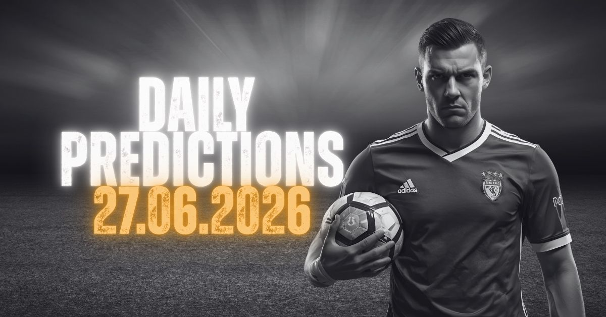 Daily Tipster Picks - 27.06.2026